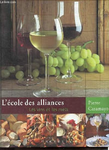 L'école des alliances - Les vins et les mets.