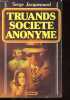 Truands - Société anonyme.. Jacquemard Serge