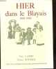 Hier dans le Blayais - 1900-1920.. Latry Guy, Boyries Pierre