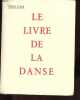 Le livre de la danse - Edition numérotée exemplaire n°2309/3000 - Dédicacé par l'auteur.. Lifar Serge