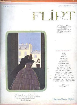 Flirt n°2 - juin 1922 - D'un flirt à l'autre - Madame est servie: la doublure de Melle - L'ombre dema voisine - L'ordonnance du docteur Couloubre - Le ...