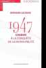 1947 Chaban à la conquête de la Municipalité - Collection Cette année là.. Lachaise Bernard