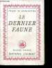 Le dernier faune.. d'Agraives Jean