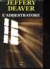 L'addestratore.. Deaver Jeffery
