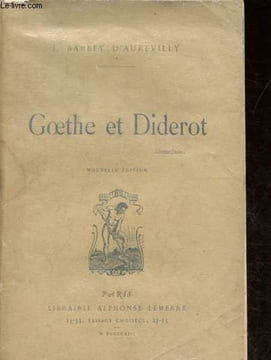 Goethe et Diderot.. Barbey d'Aurevilly J.