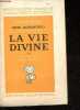 La vie divine, Tome II: La connaissance et l'ignorance, volume I - Collection Spiritualités vivantes - Série Hindouisme.. Aurobindo Shri