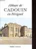 Abbaye de Cadouin en Périgord.. Fanlac Pierre