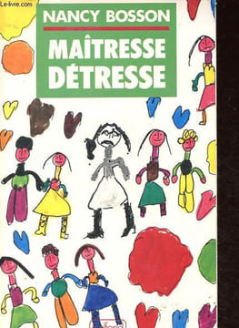 Maitresse détresse.. Bosson Nancy