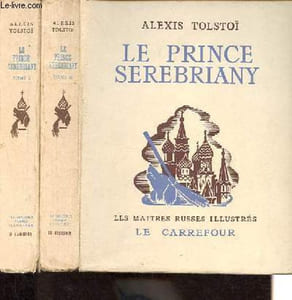 Le prince Serebriany, Tome I + Tome II - Collection Les maitres russes illustrés - Edition numérotée exemplaires n°1330/2500 (2 volumes).