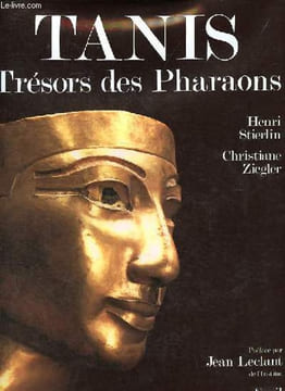 Tanis - Trésors des pharaons.. Stierlin Henri, Ziegler Christiane