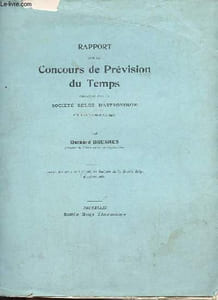 Rapport sur le concours de prévision du temps organisé par la société belge d'astronomie en septembre 1905.