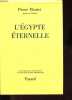 L'Egypte éternelle - Collection L'aventure des civilisations - Les grandes études historiques.. Montet Pierre