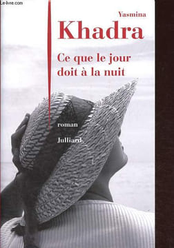 Ce que le jour doit à la nuit.. Khadra Yasmina
