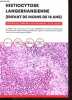 Histiocytose Langerhansienne (enfant de moins de 18 ans) - Protocole national de diagnostic et de soins.. Collectif