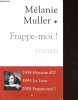 Frappe moi !. Muller Mélanie