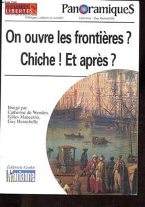 On ouvre les frontières ? Chiche ! Et après ?