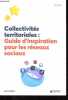 Collectivités territoriales: Guides d'inspiration pour les réseaux sociaux.. Confino Franck, Lefaix Eléonore, Orzech Deborah