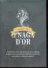 Le Naga d'Or - Cambodge 1860.. Besson Antoine