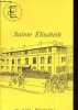 Sainte Elisabeth et son histoire.... Collectif
