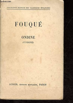 Ondine (Undine) - Collection Bilingue des classiques étrangers.. La Motte-Fouqué