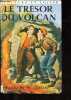 Les frères Hardy - Le trésor du volcan - Collection Lecture et loisir n°30.. Dixon Franklin W.