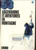 53 ascensions et aventures en montagne - Des premiers voyages au Mont-Blanc à la conquête de l'Annapurna - Collection Trésor des jeunes.. Collectif, ...