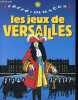Les jeux de Versailles - Collection Récré-Musées.. Dupuis Philippe