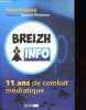 Breizh Info - 11 ans de combat médiatique - Dédicacé par l'auteur.. Vallerie Yann
