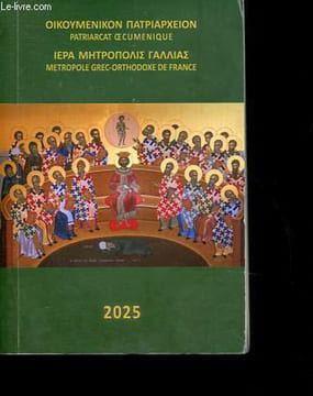 Patriarcat oecuménique - Métropole grec-orthodoxe de France - Calendrier 2025.. Collectif