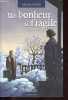 Un bonheur si fragile, Tome 4: les amours - Collection Roman du terroir (1 volume).. David Michel
