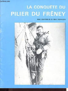 La conquête du pilier du Frêney.