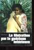 La libération par la guérison intérieure.. Snanoudj Sergine