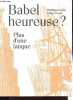 Babel heureuse ? Plus d'une langue.. Cassin Barbara, Genot Gilles