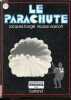 Le parachute.. Borgé Jacques, Viasnoff Nicolas