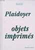 Plaidoyer pour les objets imprimés.. Flament Damien