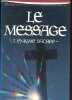 L'énigme sacrée, Tome 2: Le message.. Baigent Michael, Leigh Richard, Lincoln Henry