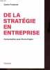 De la stratégie en entreprise - Conversation avec Pierre Pupier - Collection Entreprises et société.. Fontanet Xavier