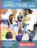 Le journal de l'animation - Le cahier du directeur d'ACM - Tout sur la formation BAFD - La formation BAFD - Le cadre de l'action du directeur - Le ...