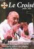 Le Croisé - Juillet 2024: Intention du mois: Pour que les prêtres et les religieux deviennent des saints - Aout 2024: Pour tous les enfants qui ne ...
