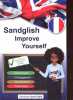 Sandglish - Improve Yourself : Exercices, Corrigés & Quiz - Dédicacé par l'auteur.. Gentil Bela Sandrine