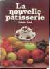 La nouvelle patisserie - 101 recettes en couleur.. Dard Patrice