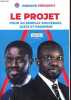 Le projet pour un Sénégal souverain, juste et prospère.. Président Diomaye