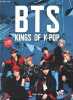 BTS Kings of K-pop - L'album non officiel.. Desinge Arthur, Quénot Catherine