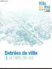 Entr&eacute;es de ville, quartiers de vie.. Collectif