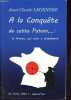 A la conquête de cette putain,... - La France, qui nous a abandonné, 2e Tome: 1962 à aujourd'hui - Dédicacé par l'auteur.. Legendre Jean-Claude