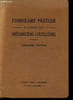 Forumulaire pratique &agrave; l'usage des m&eacute;caniciens & outilleurs.. Adam I.-P.