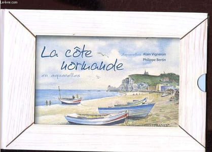 La côte normande - En aquarelles.