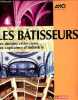 Les Bâtisseurs - Des moines cisterciens...aux capitaines d'industrie.. Marrey Bernard, Collectif