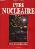 L'ère nucléaire - Le monde des centrales nucléaires.. Leclercq Jacques