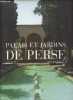 Palais et jardins de Perse - Collection Patrimoine & civilisation.. Porter Yves, Thévenart Arthur